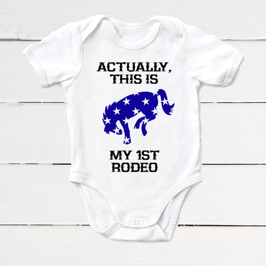 Actually, This IS My 1st Rodeo Infant Bodysuit - Boys