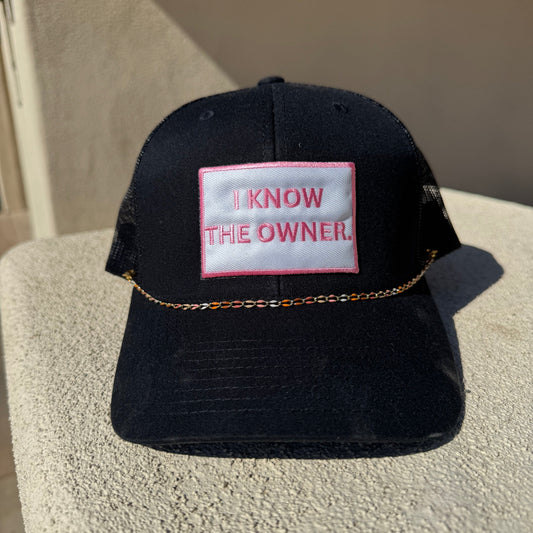 I Know The Owner Hat