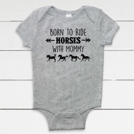 Born to Ride Horses with Mommy Baby Bodysuit