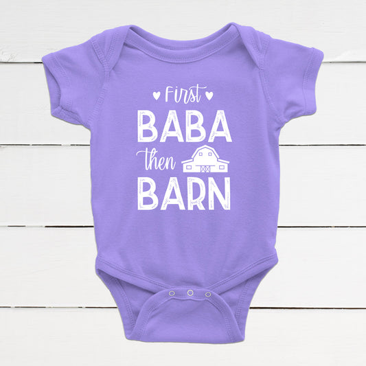 First Baba, Then Barn Infant Bodysuit