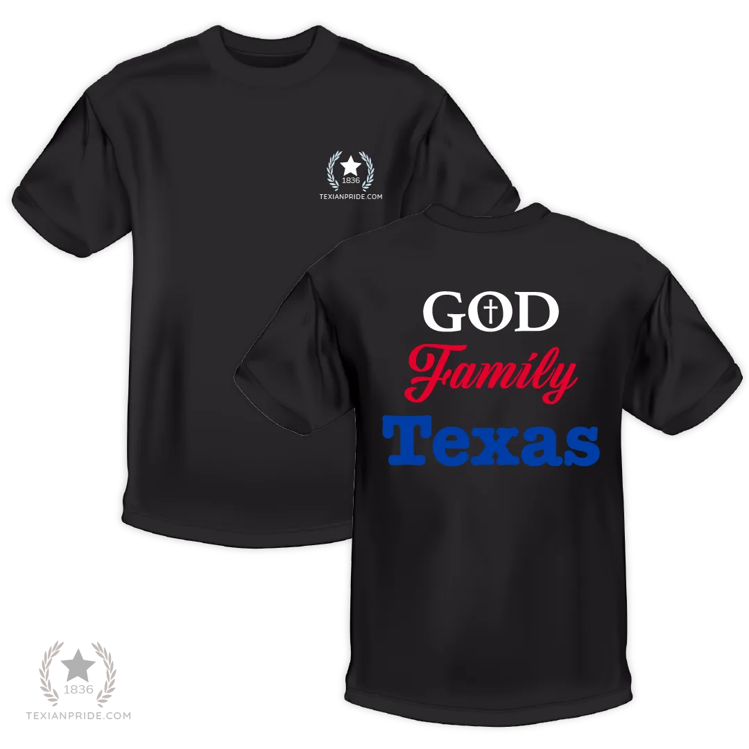 God. Family. Texas. T-Shirt