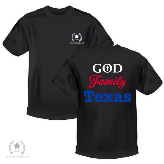 God. Family. Texas. T-Shirt